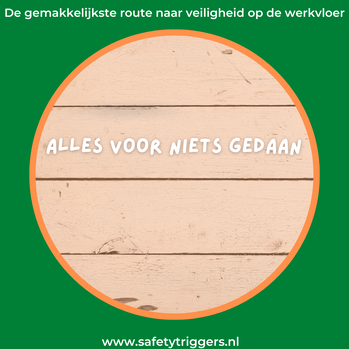 Blog Safety Triggers alles voor niets